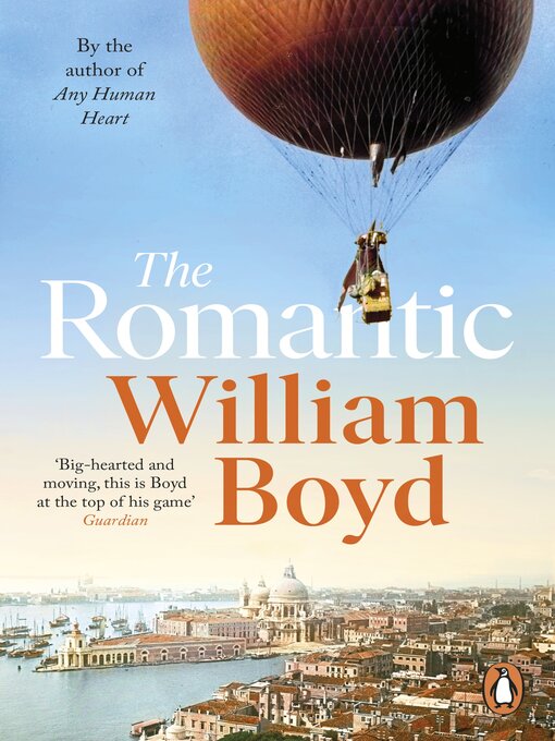 Title details for The Romantic by William Boyd - Available